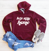 Lets Stay Home Fleece Lined Hoodie