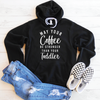 May Your Coffee Be Stronger Than Your Toddler Fleece Lined Hoodie