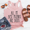 All My Best Friends Are Dogs Eco Tank