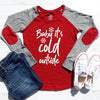 Baby Its Cold Outside Elbow Patch Shirt