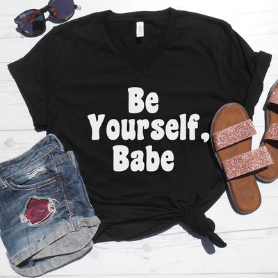 Be Yourself Babe V-Neck Tee