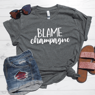 Blame Champagne Shirt