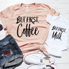 But First, Coffee & But First, Milk Shirt Set