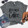 But First Coffee V-Neck Tee