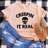 Creepin It Real Shirt