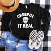 Creepin It Real Long Sleeve Shirt