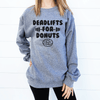 Deadlifts For Donuts Sweatshirt