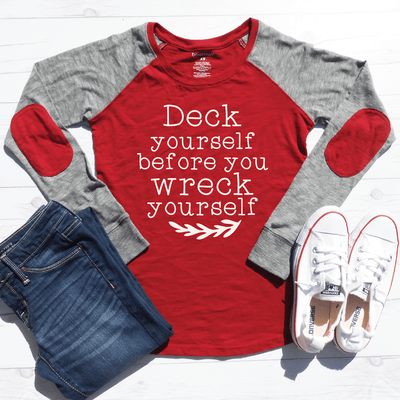 Deck Yourself Before You Wreck Yourself Elbow Patch Shirt