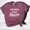 Definitely Enjoys Tacos Shirt
