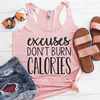 Excuses Don't Burn Calories Eco Top