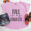 Fall Is My Favorite Flowy Shirt