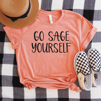 Go Sage Yourself Shirt