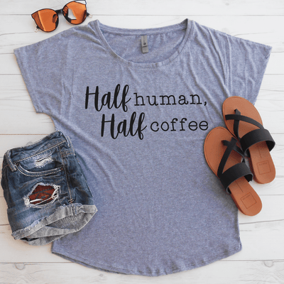 Half Human, Half Coffee Flowy Shirt