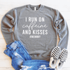 I Run On Caffeine And Kisses #Mommy Drop Shoulder Sweatshirt