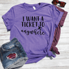I Want A Ticket To Anywhere Shirt