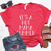 It's a Hot Mama Summer Shirt