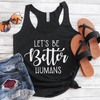 Let's Be Better Humans Eco Tank