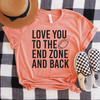Love You To The End Zone And Back Shirt