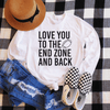Love You To The End Zone And Back Long Sleeve Shirt