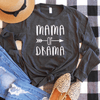 Mama Of Drama Long Sleeve