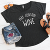 May Contain Wine Flowy Tee