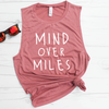 Mind Over Miles Muscle Tank