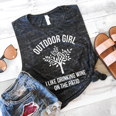Outdoor Girl I Like Drinking Wine on the Patio Muscle Tank