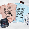 She's My Unbiological Sister Shirt