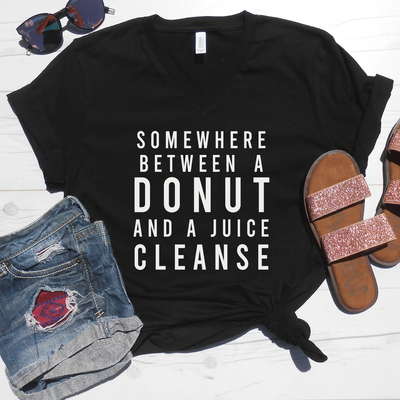 Somewhere Between a Donut and a Juice Cleanse V-Neck Tee