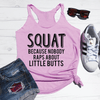 SQUAT Because Nobody Raps About Little Butts Eco Tank