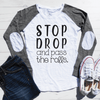 Stop Drop And Pass The Rolls Elbow Patch Shirt