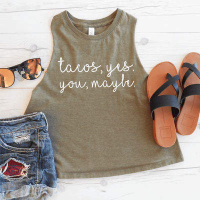 Tacos Yes, You Maybe Crop Top