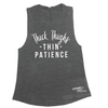 Thick Thighs Thin Patience Muscle Tank