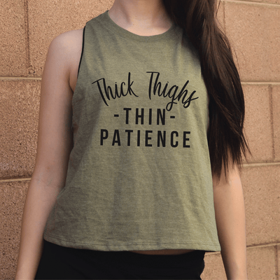 Thick Thighs Thin Patience Crop Top