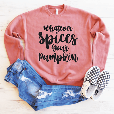 Whatever Spices Your Pumpkin Drop Shoulder Sweatshirt